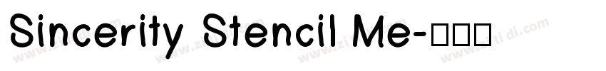 Sincerity Stencil Me字体转换